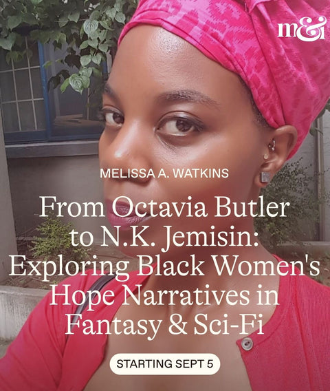This is the class to take if you believe in #BlackGirlMagic, space-traveling futures, and alien utopias and want to put all of those things in your own writing like the pros do. This is a writing class for Black women writers.