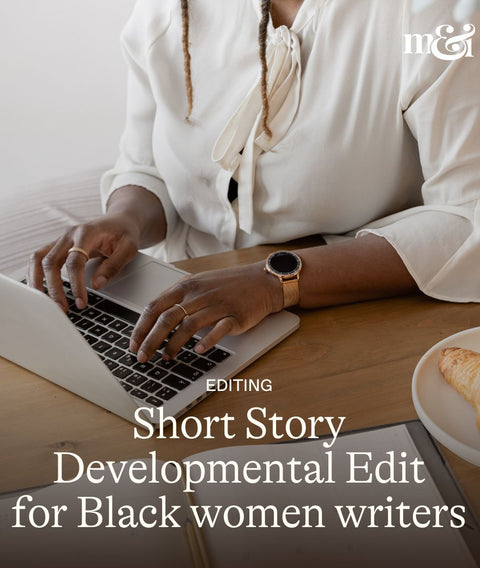 The Short Story Developmental Edit offers a close and intentional reading of a single short story. You will gain insight into structure, character development, pacing, voice, and the choices that give your story energy and impact.
