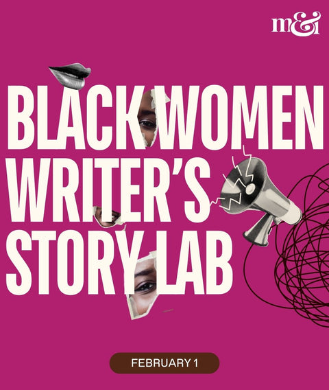 Our Story Lab is an immersive, discussion-based experience for Black women writers who want to study how short stories work and apply that understanding directly to their own writing.