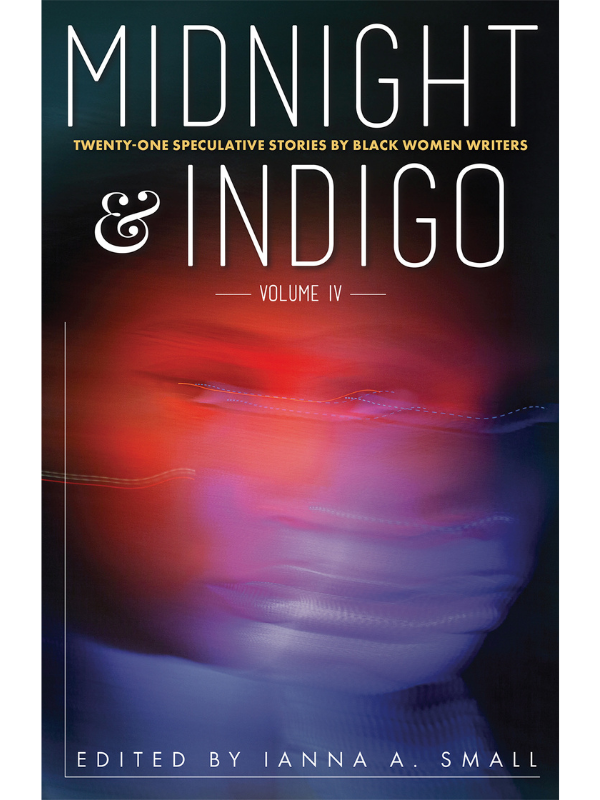 (ebook) midnight &amp; indigo: Twenty-One Speculative Stories by Black Women Writers (Issue 12)