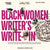 Our new Black women writers Write-ins are a way to build community, write, and even share (only if you wish to) with other creatives.