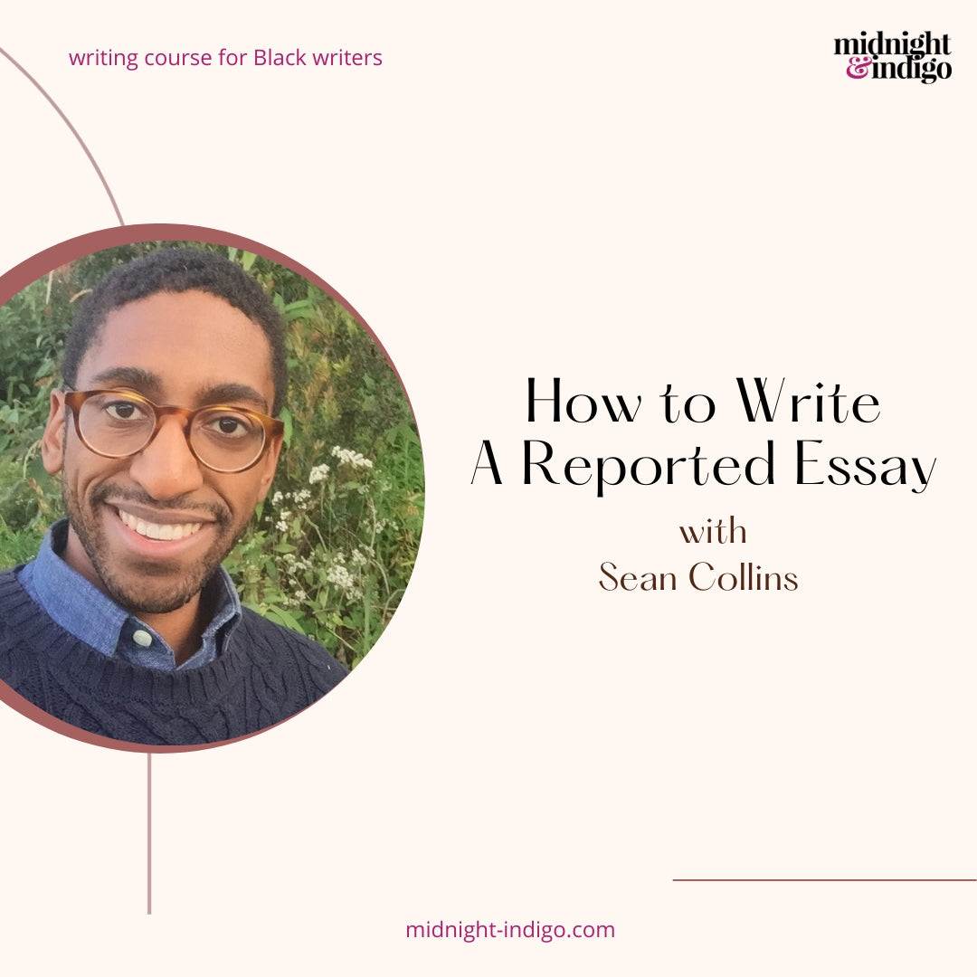During this 5-week writing class for Black women writers, we’ll walk through the elements of a reported essay, the reporting and writing processes, study and analyze essays by great contemporary writers including Tiffanie Drayton, Caity Weaver, Qudsiya Naqui, and Michelle Singletary, and provide tips on revising and pitching to publications.