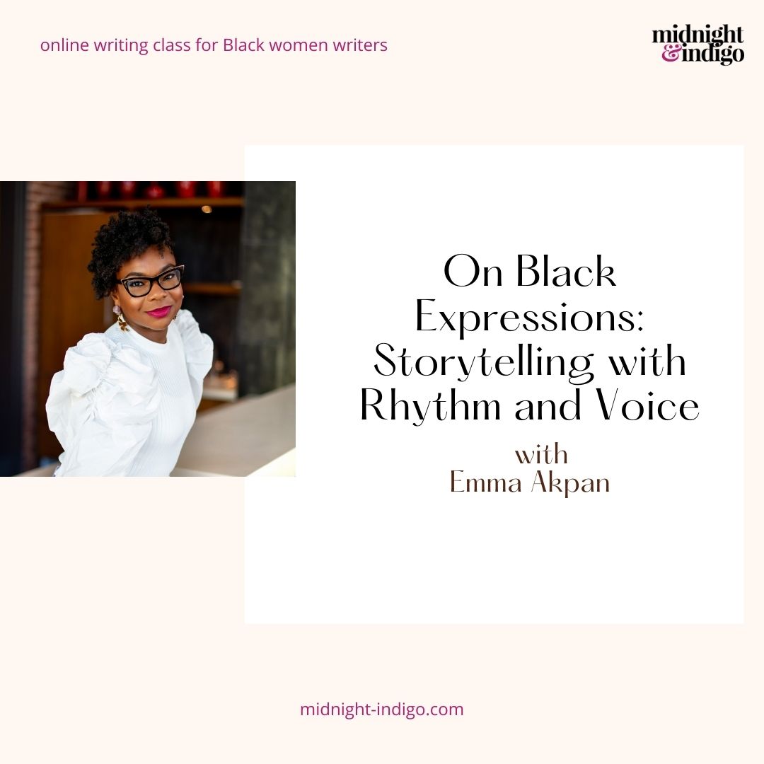 In this engaging and interactive workshop for Black women writers, learn how to incorporate Black expression in our character’s dialogue and in the structure of the story itself. We don’t need to be limited to the standard style of storytelling.