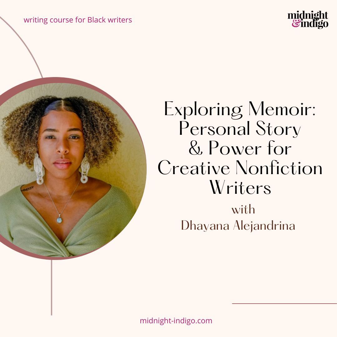 his 4-week course is designed for Black women writers new to memoir writing, giving you the tools to reflect, create, and connect with your unique voice.