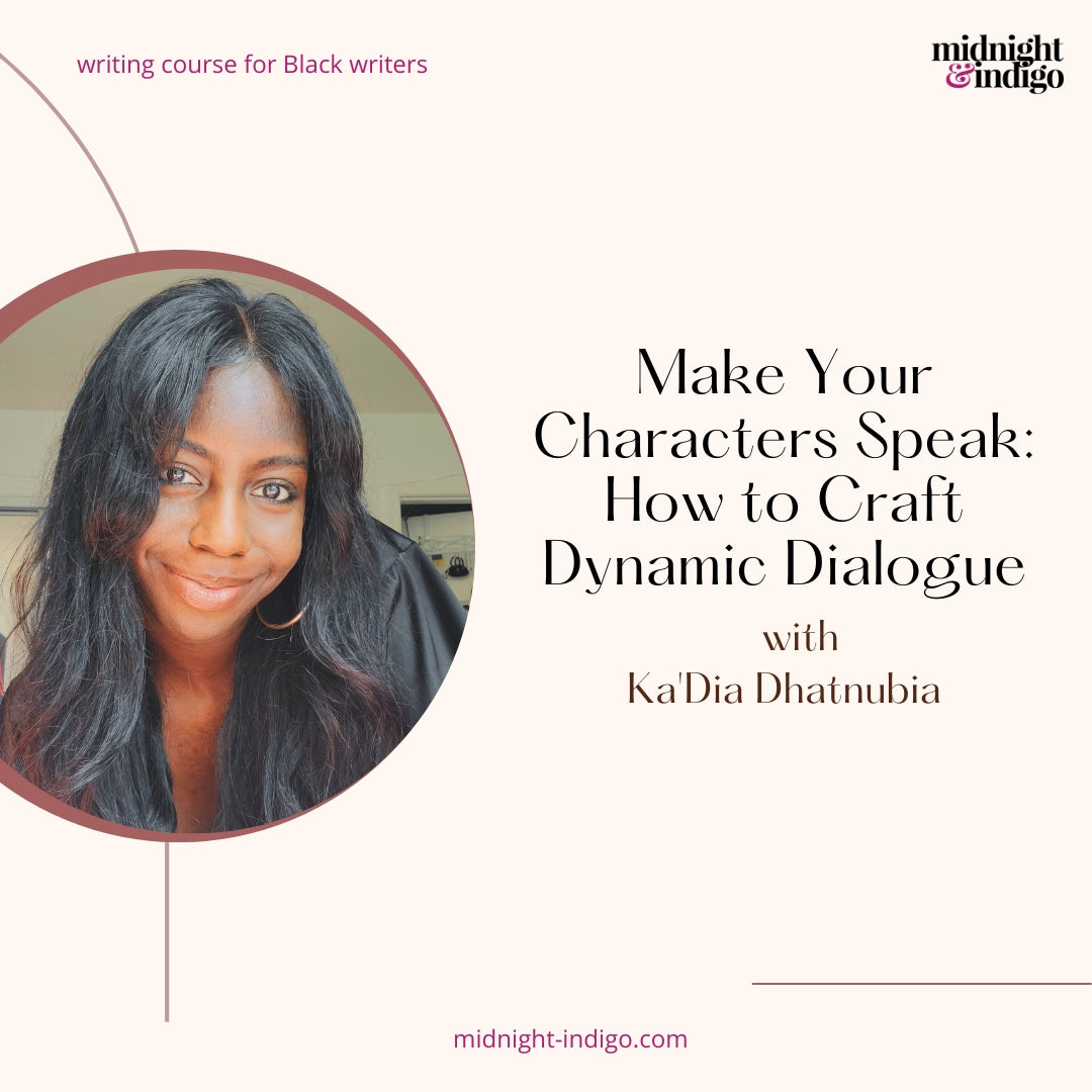 In this class for Black women writers, you'll learn how to transform your characters' conversations into compelling, natural, and unforgettable exchanges. Drawing inspiration from everyday life, this workshop will guide you in channeling those sparks into dialogue that connects with readers.